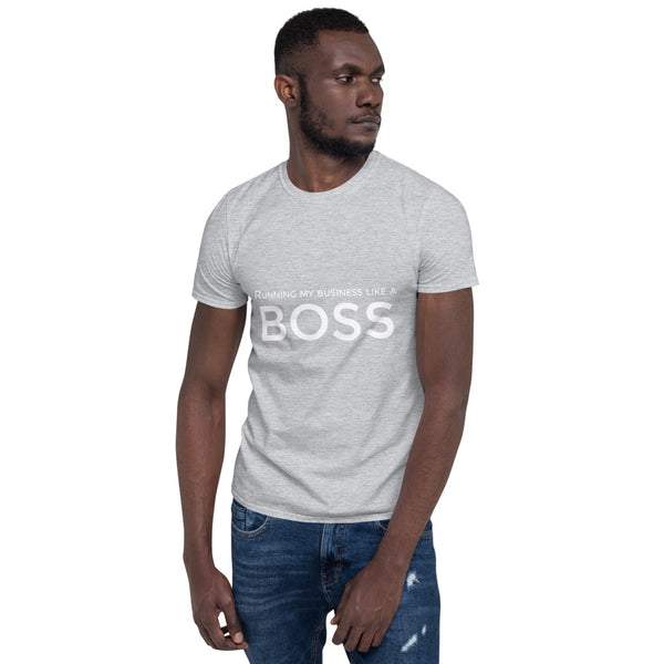 Running My Business Like a Boss Short-Sleeve Unisex T-Shirt - Black